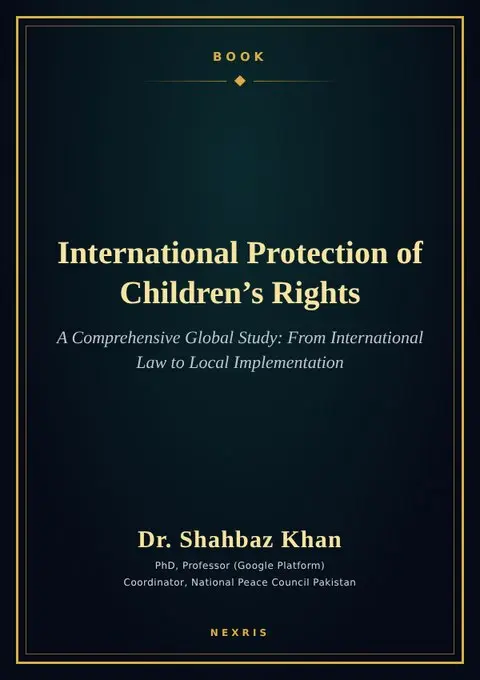 Cover of International Protection of Children’s Rights: A Comprehensive Global Study: From International Law to Local Implementation