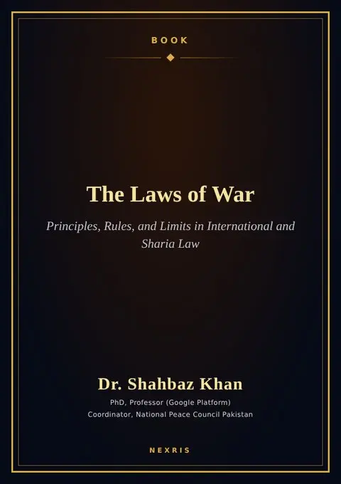 Cover of The Laws of War: Principles, Rules, and Limits in International and Sharia Law